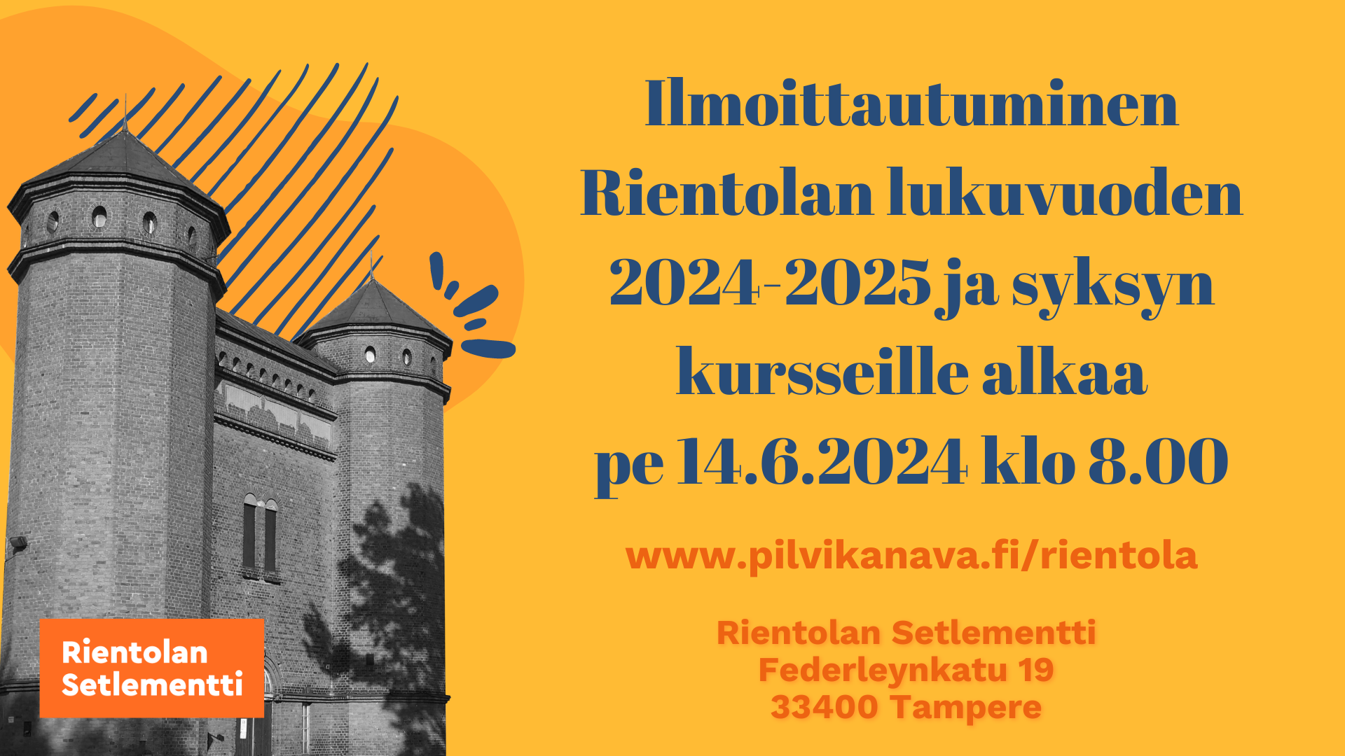 Ilmoittautuminen Rientolan lukukauden 2024-2025 ja syyskauden kursseille alkaa 14.6.2024!
