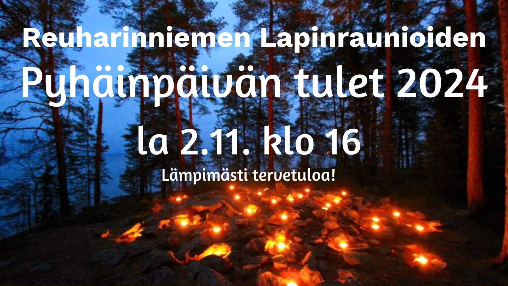 Pyhäinpäivän tulet Reuharinniemen lapinraunioilla